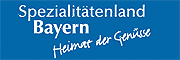 Spezialitätenland Bayern - Heimat der Genüsse. 